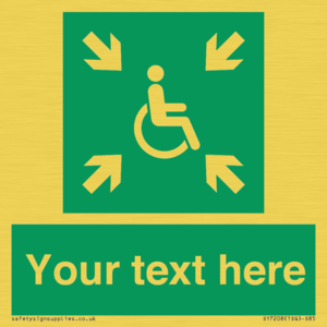 Custom sign safe condition evacuation temporary refuge